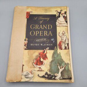 A Treasury Of Grand Opera Book Henry W Simon 1946 Stories Music History